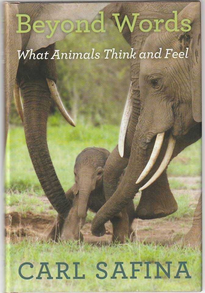 Beyond words – What animals think and feel-Carl Safina