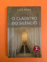O Claustro Do Silêncio - Luis Rosa