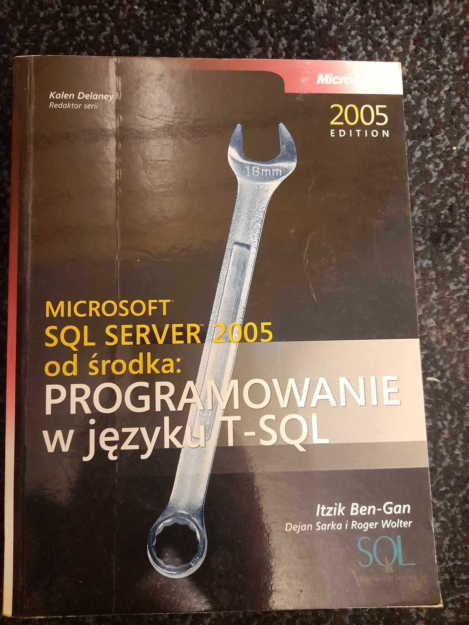 Microsoft SQL Server 2005 od środka: Programowanie w języku SQL