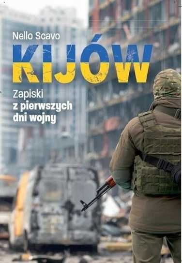 Kijów. Zapiski z pierwszych dni wojny. Nello Scavo (Nowa książka)