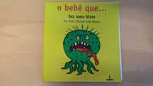 Livro Infantil Juvenil - O bebé que fez uma birra