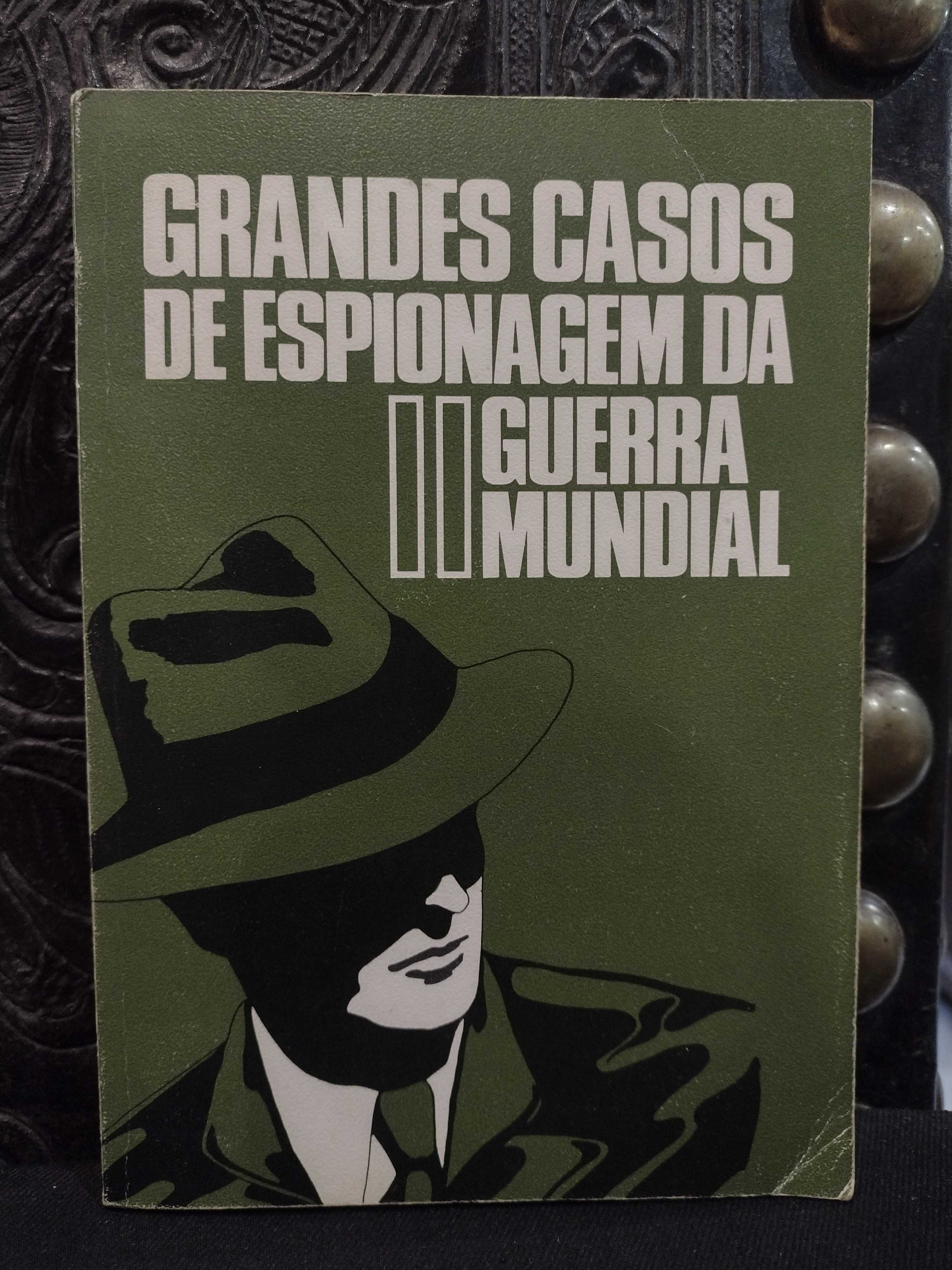 Grandes Casos de Espionagem da II Guerra Mundial