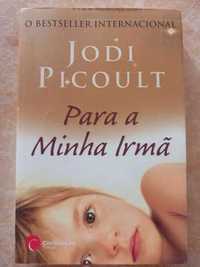 Livro "Para a Minha Irmã" de Jodi Picoult