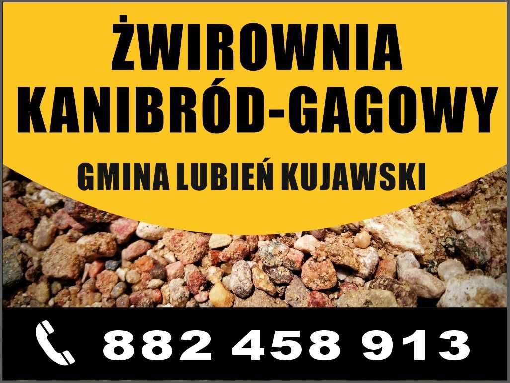 Żwirownia-Piasek-Pospółka- Lubień Kujawski