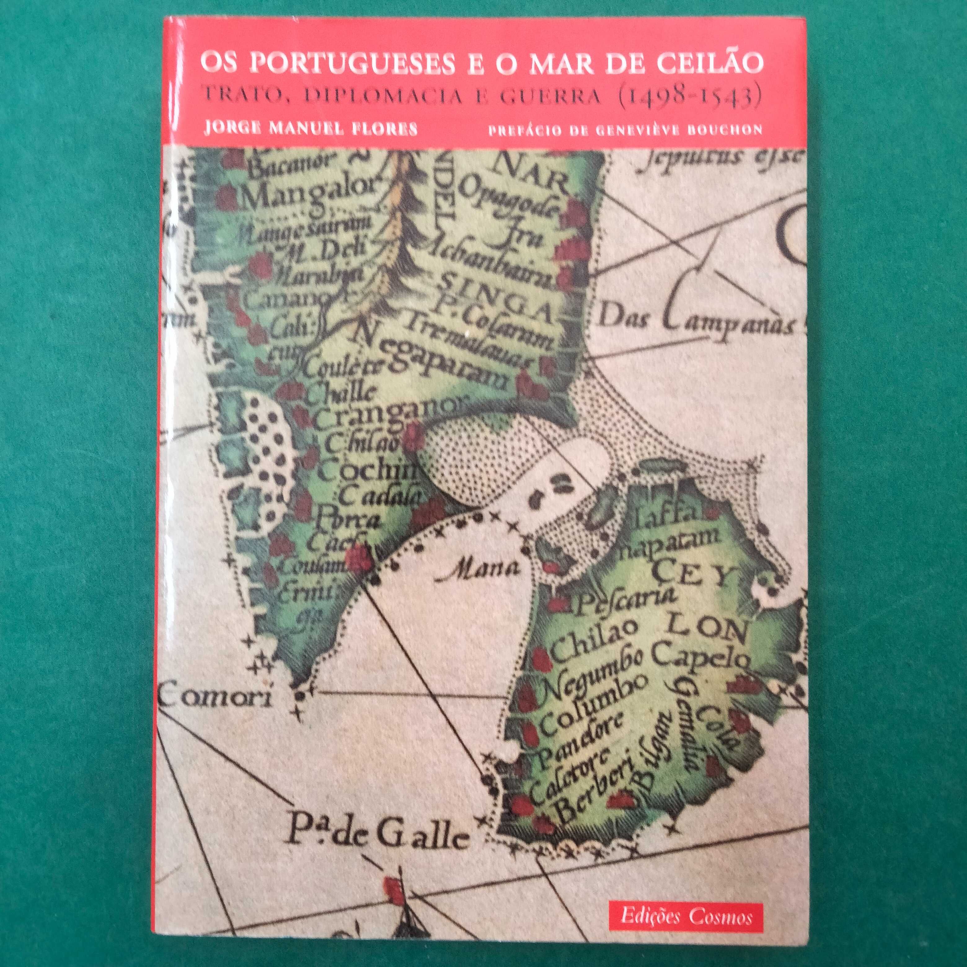 Os Portugueses e o Mar de Ceilão - Jorge Manuel Flores