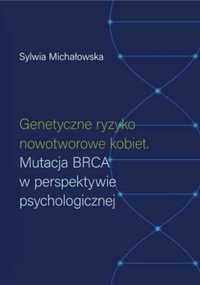 Genetyczne ryzyko nowotworowe kobiet - Sylwia Michałowska