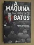 A Máquina não Gosta de Gatos de Mário Santos - 1ª Edição
