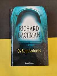 Stephen King - Richard Bacham: Os reguladores