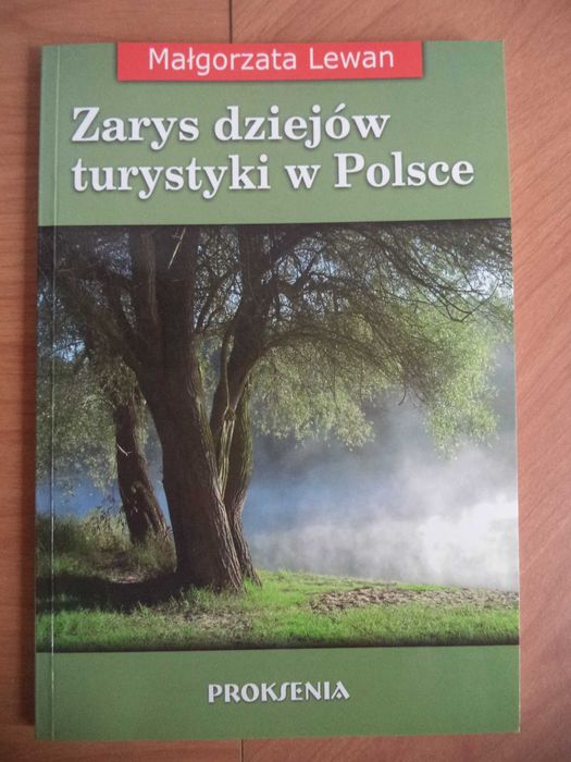 Zarys dziejów turystyki w Polsce - Małgorzata Lewan