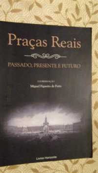3285-Praças Reais Passado, Presente e Futuro de Miguel Figueira de Far