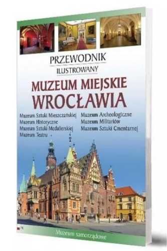Muzeum Miasta Wrocławia - praca zbiorowa