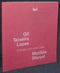 Livro Diálogo com uma Casa Gil Teixeira Lopes Matilde Marçal