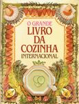 7465
O Grande Livro da Cozinha Internacional 
Selecções Readers Digest