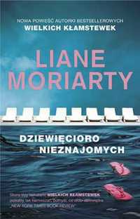 Dziewięcioro nieznajomych - Liane Moriarty