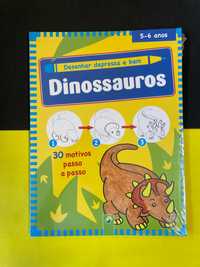 Dinossauros - Desenhar bem e depressa
