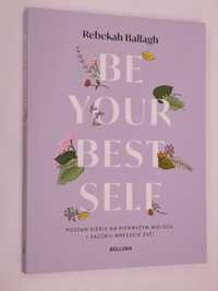 Be Your Best Self Ballagh NOWA!!!