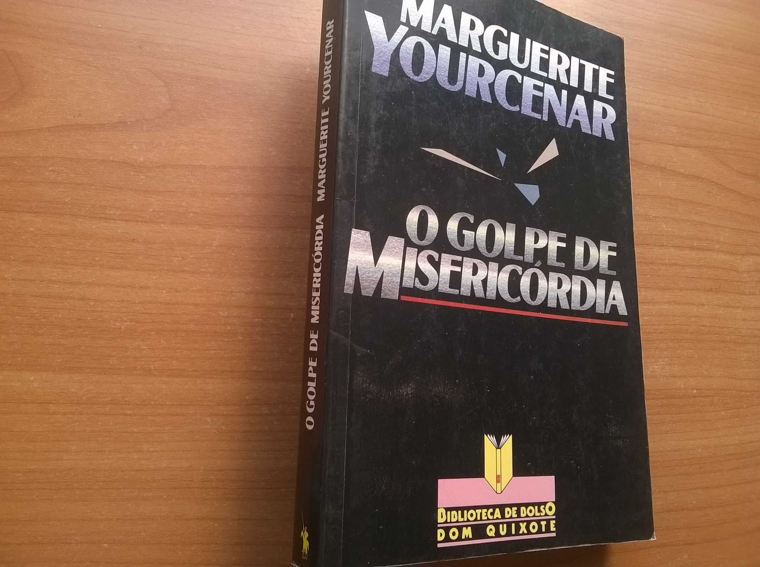 O Golpe de Misericórdia - Marguerite Yourcenar