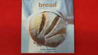 Bread From Ciabatta To Rye- Linda Collister