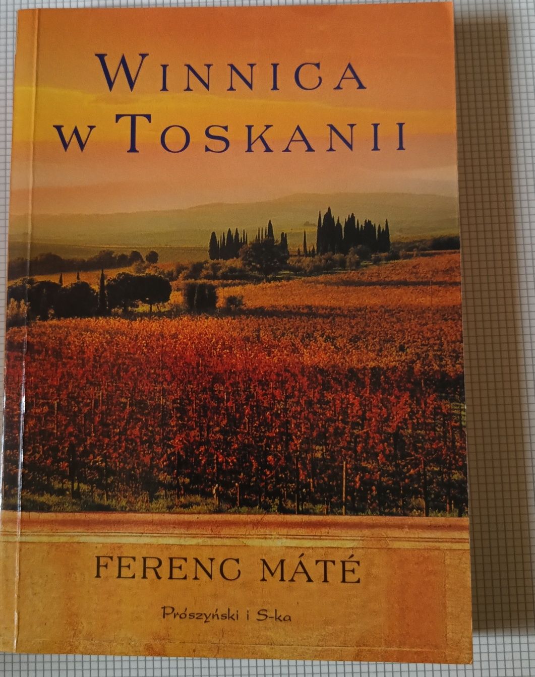 Winnica w Toskanii _ Ferenc Máté