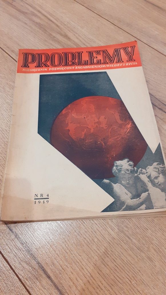 Miesięcznik Problemy poświęcony zagadnieniom.wiedzy i życia z 1949 rok