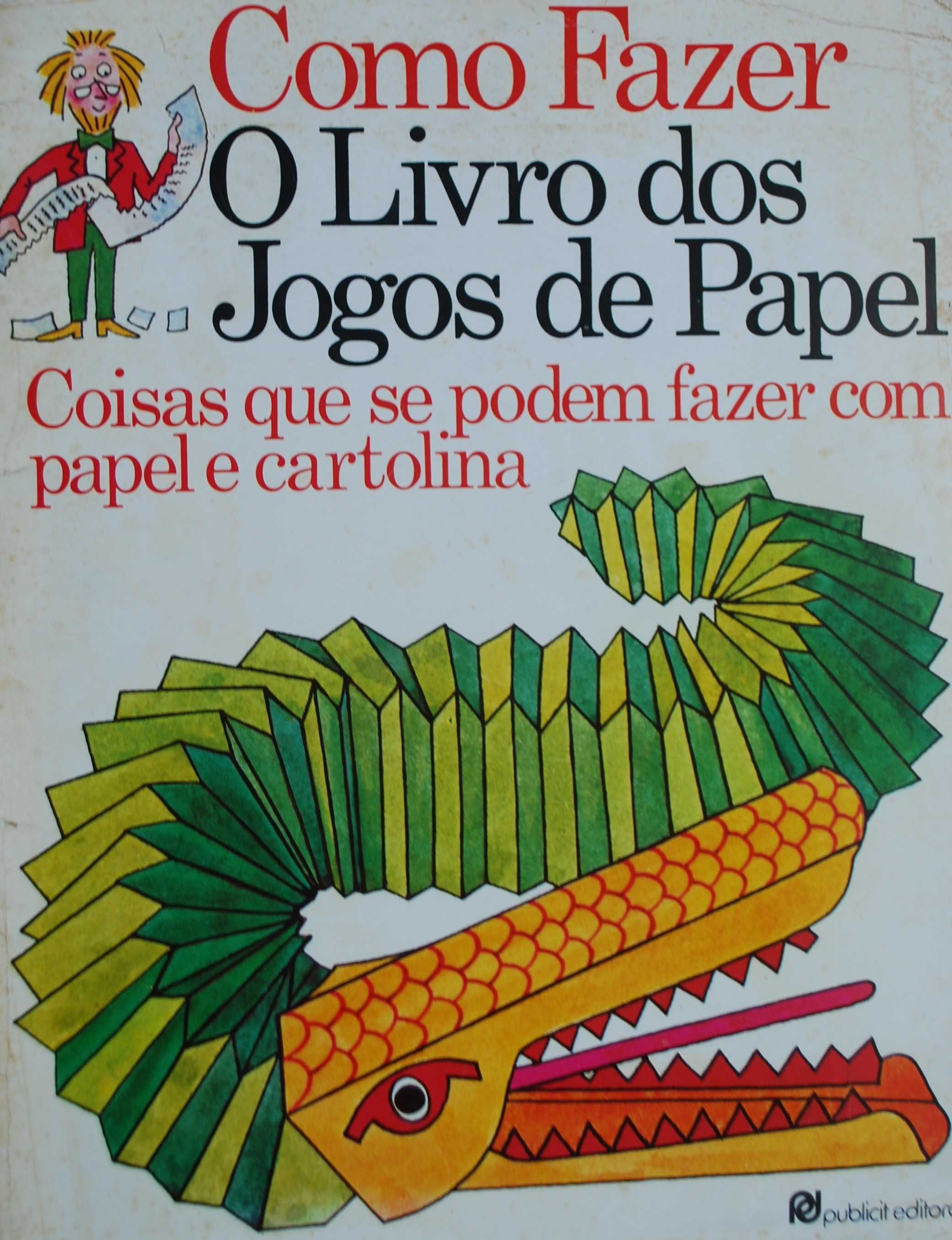 O Livro dos Jogos de Papel - Como Fazer - 1ª Edição 1977