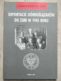 Deportacje górnoślązków do ZSRR w 1945 roku IPN