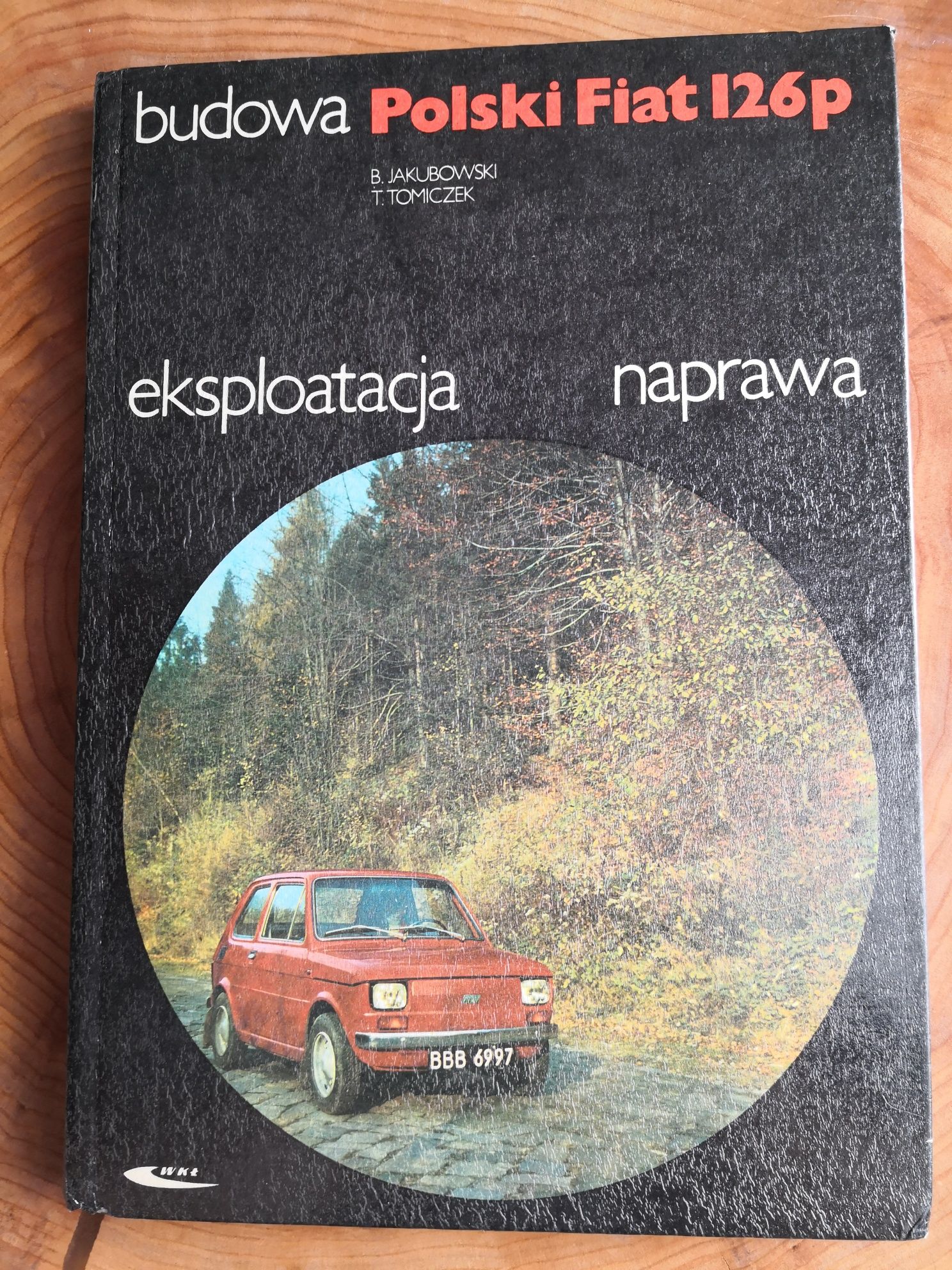 Książka Polski Fiat 126p, budowa,eksploatacja,naprawa, stan bdb