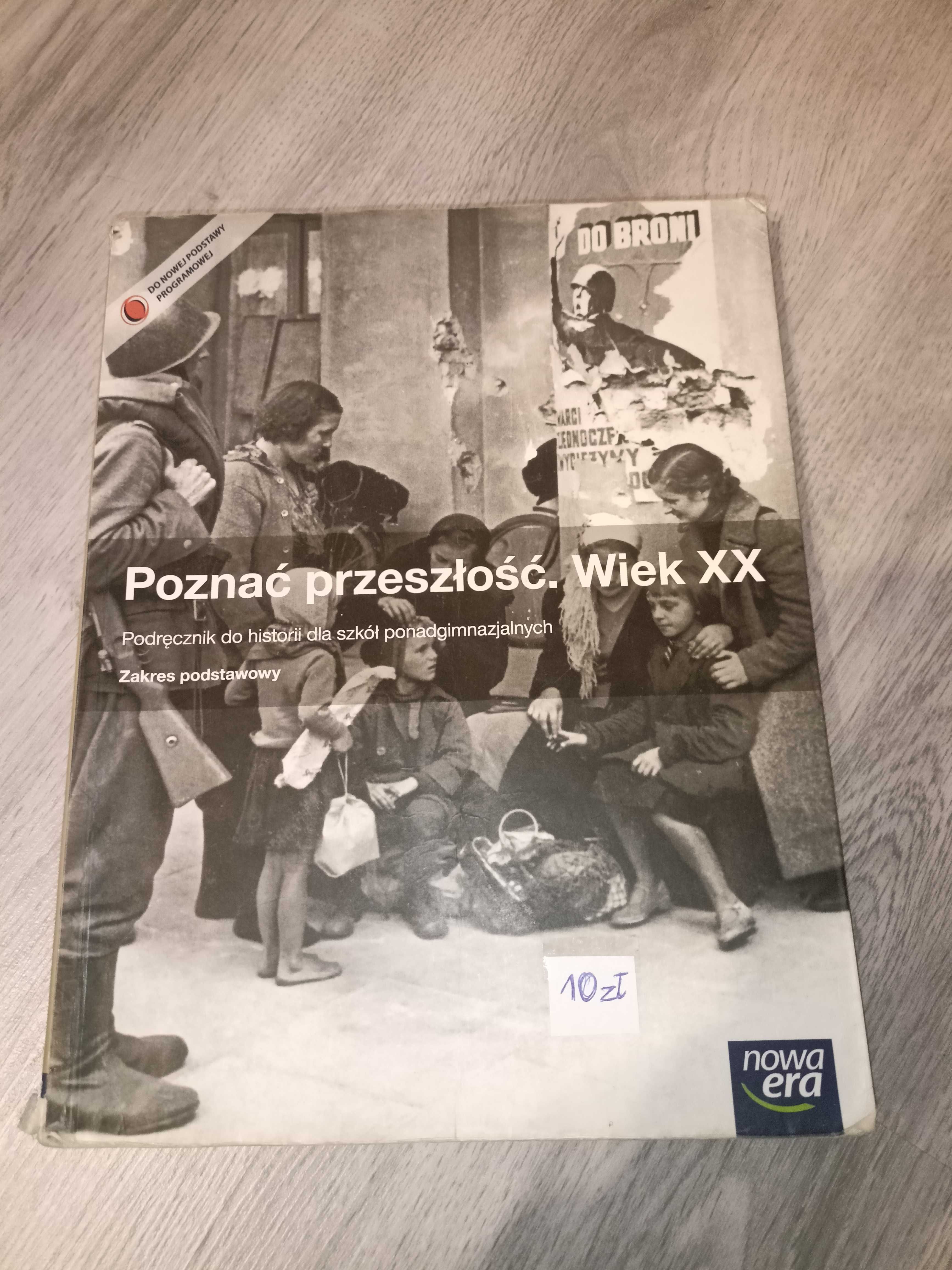 Nowa era Poznać przeszłość. Wiek XX Podręcznik zakres podstawowy