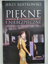 Piękne i niebezpieczne. Arystokratki polskiego wywiadu