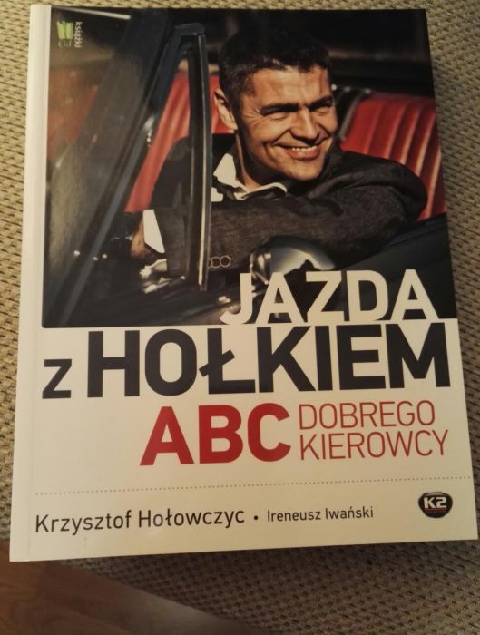 "Jazda z Hołkiem.ABC dobrego kierowcy"