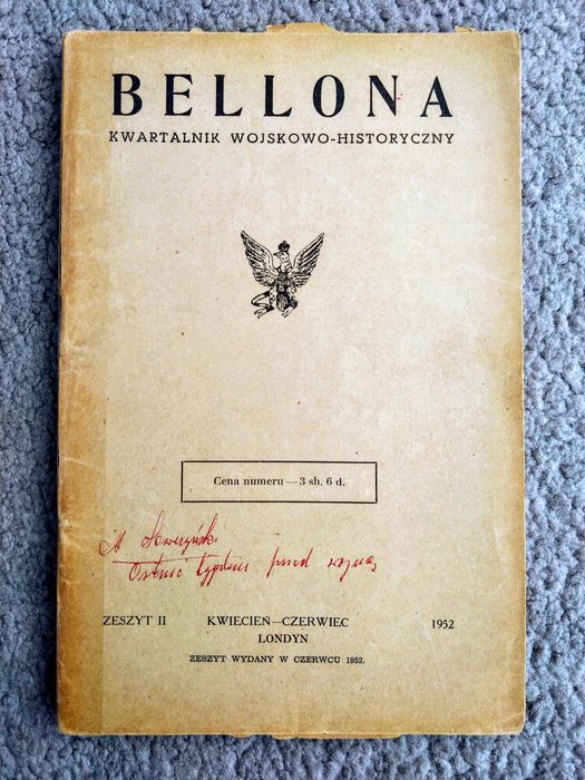 Bellona Kwartalnik Wojskowo - Historyczny zeszyt 1,2,3 / Londyn 1952