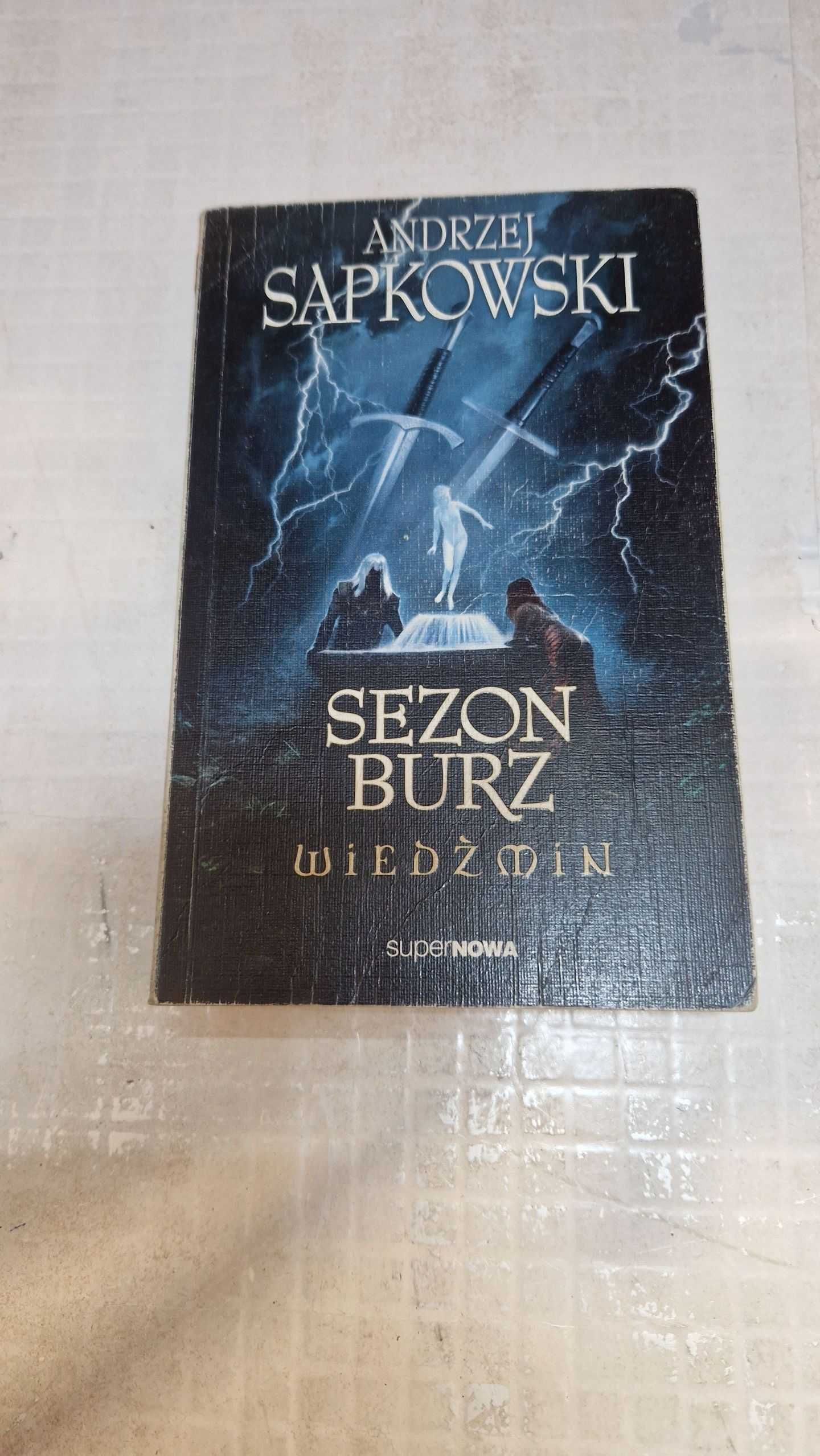 SEZON BURZ - Andrzej Sapkowski