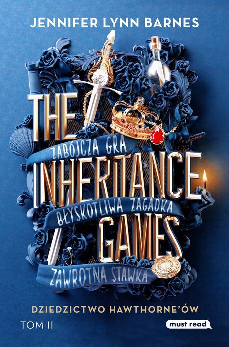 The Inheritance Games. Tom 2. Dziedzictwo Hawthorne'ów. Must Read