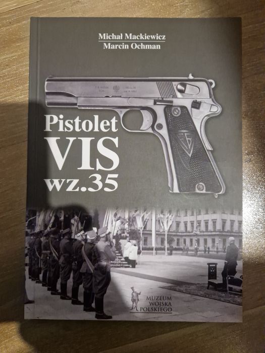 Pistolet VIS wz.35 Michał Mackiewicz Marcin Ochman