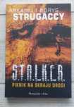 STALKER Piknik na skraju drogi Arkadij i Borys Strugaccy Strugacki