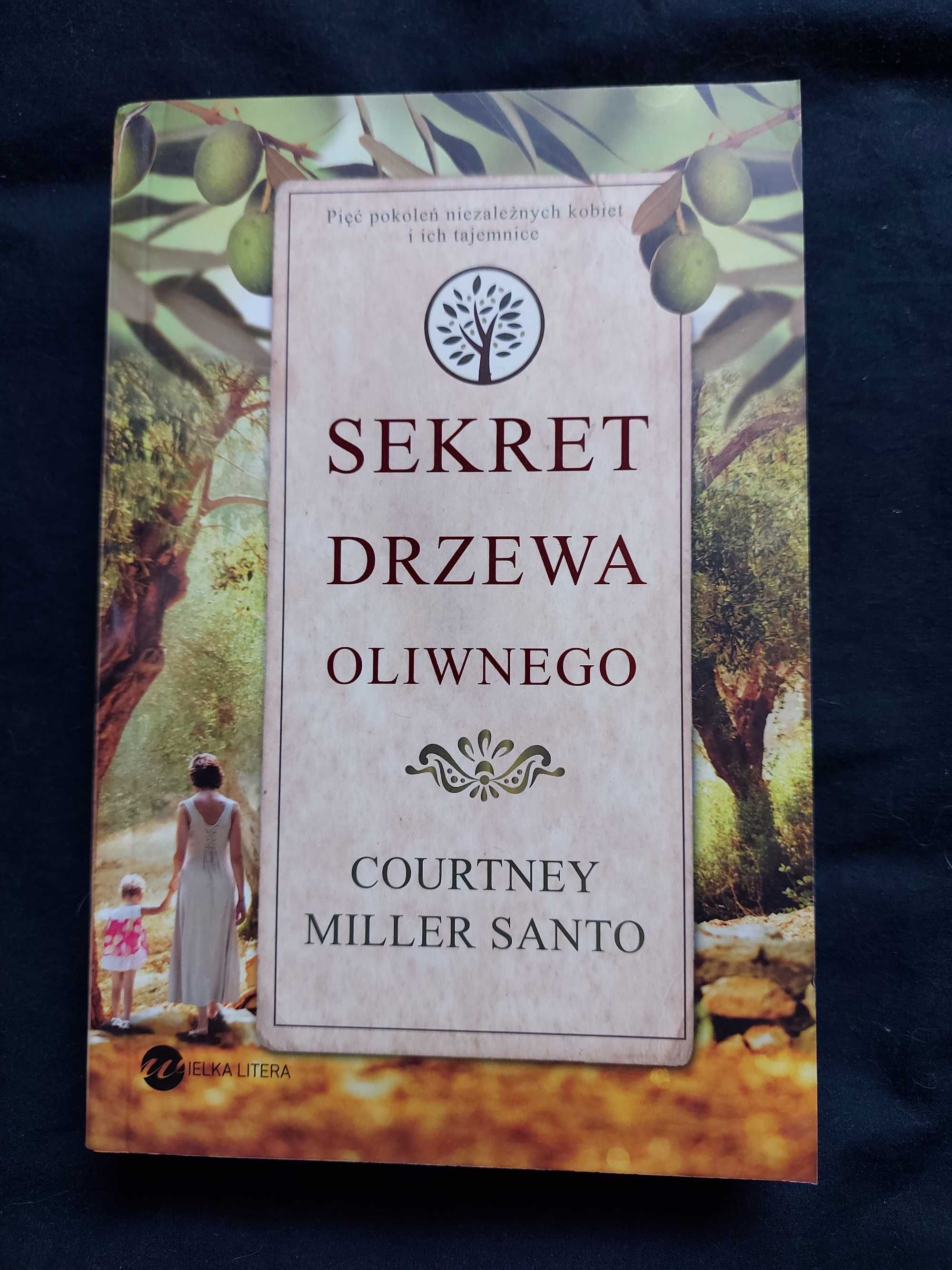 Sekret drzewa oliwnego Courtney Miller Santo