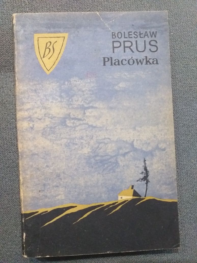 "Placówka" Bolesław Prus