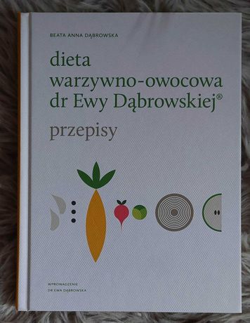 Dieta warzywno-owocowa dr Ewy Dąbrowskiej. Przepisy