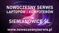 Nowoczesny serwis i naprawa laptopów oraz komputerów SIEMIANOWICE ŚL.