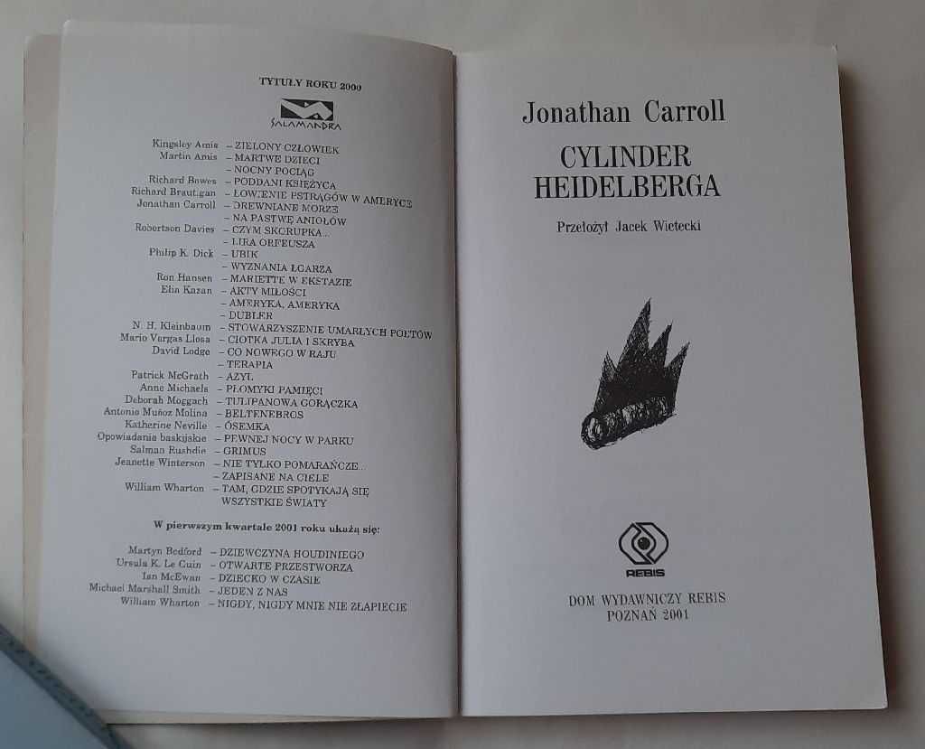 Jonathan Carroll, Cylinder Heidelberga