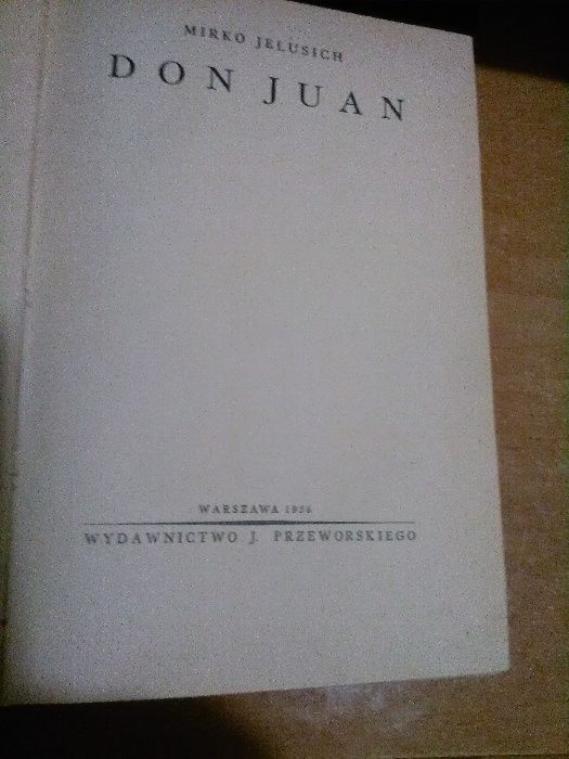 DON JUAN -M. Jelusich- Wyd. J. Przeworskiego W-wa 1936 opr., stan bdb