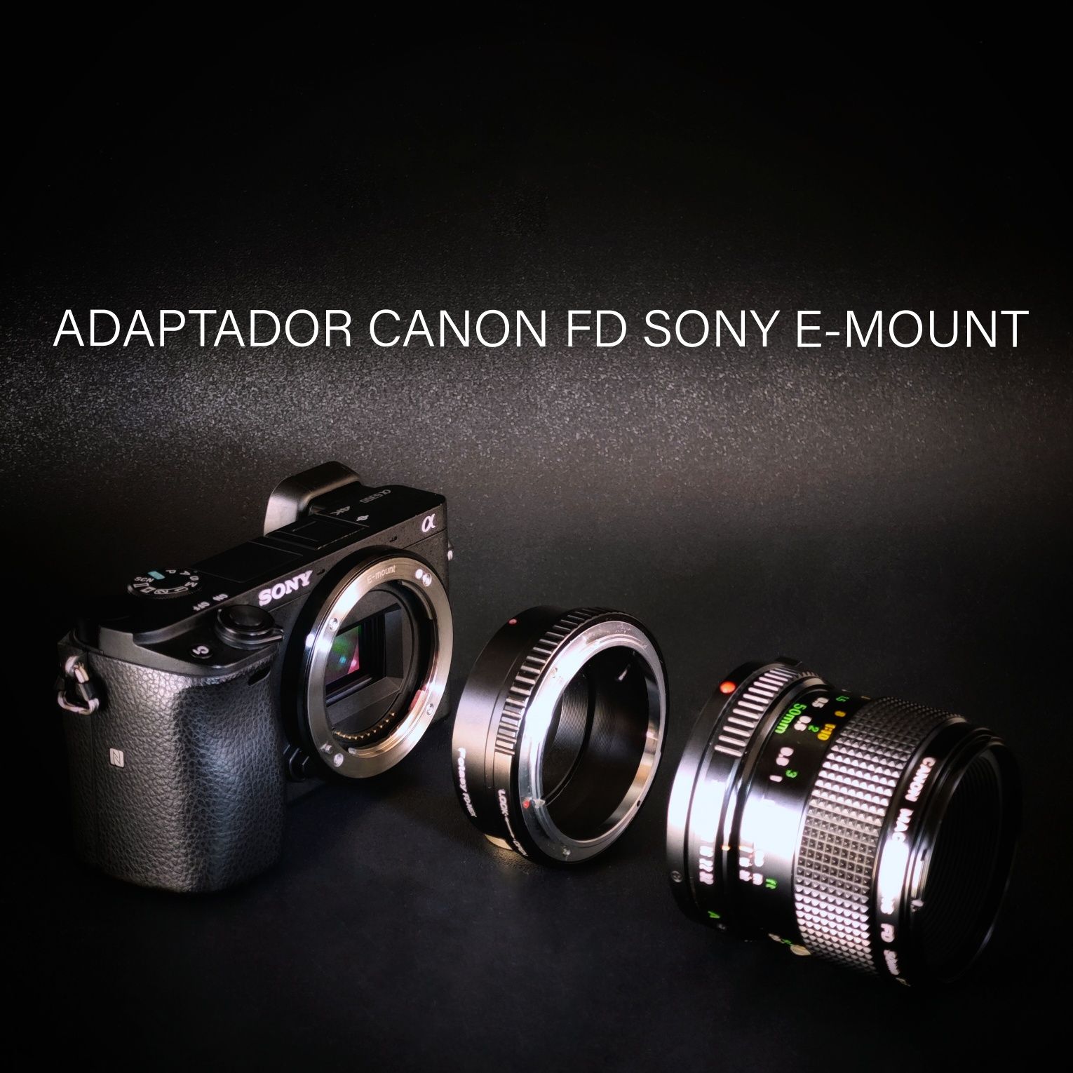 Adaptador Canon FD para Sony E-Mount APS-C ou Full Frame