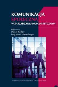 Komunikacja społeczna w zarządzaniu humanistycznym