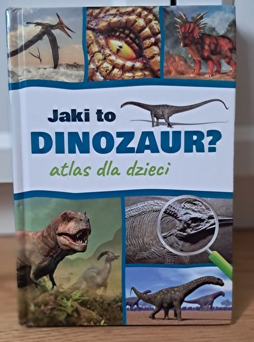 Jaki to dinozaur atlas dla dzieci