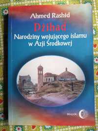 Dżihad narodziny wojującego islamu w Azji środkowej