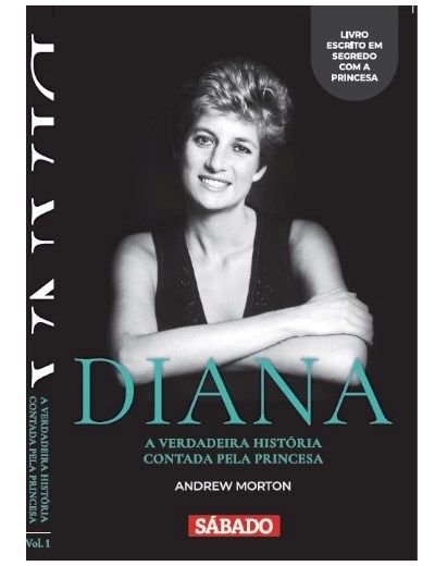 Diana A verdadeira história da princesa do povo