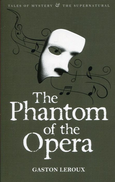 Phantom Of The Opera Leroux Gaston