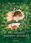 Mój najlepszy najlepszy przyjaciel. druganoga