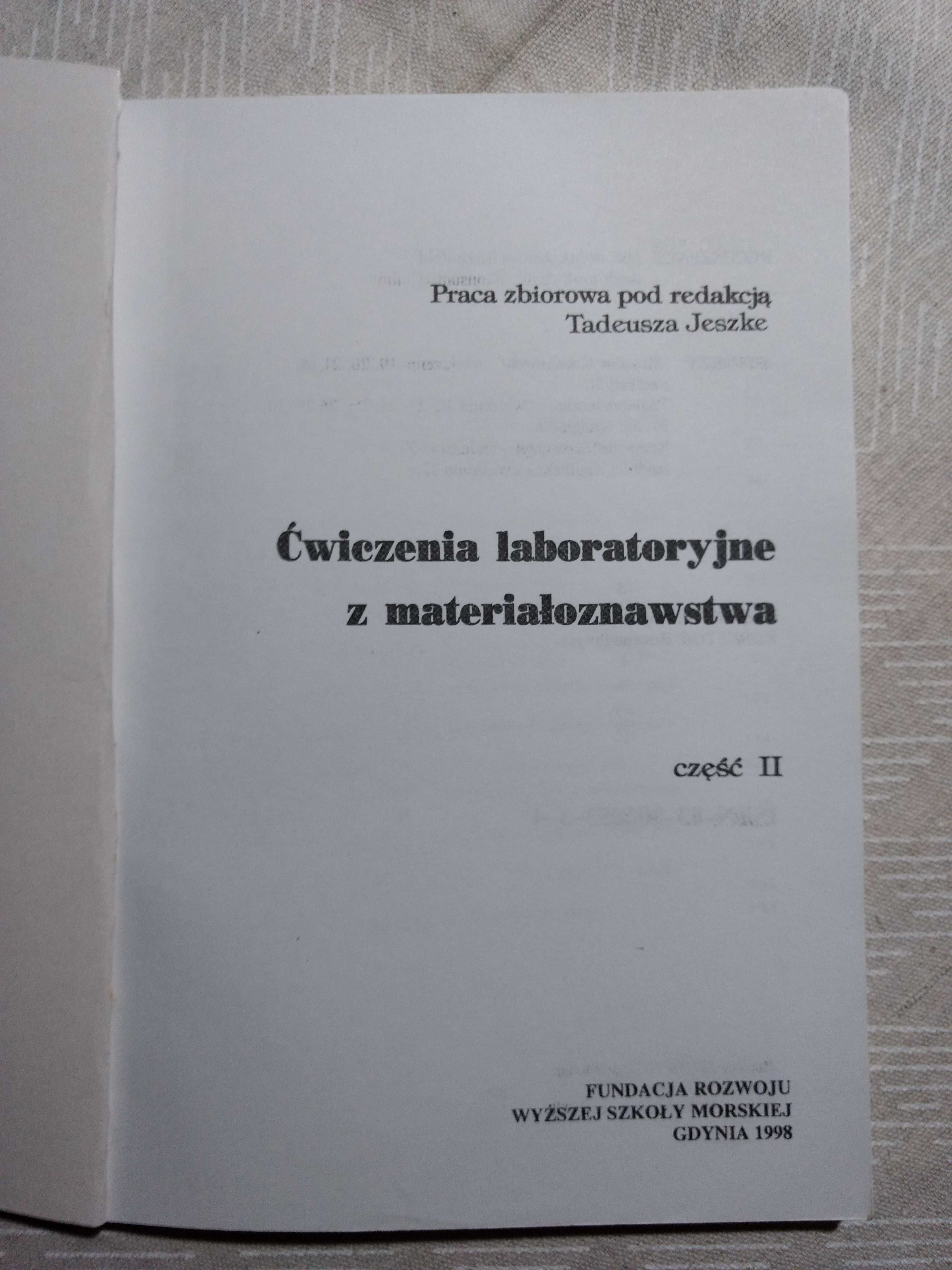 Książka "Ćwiczenia laboratoryjne z materiałoznawstwa", Tadeusz Jeszke