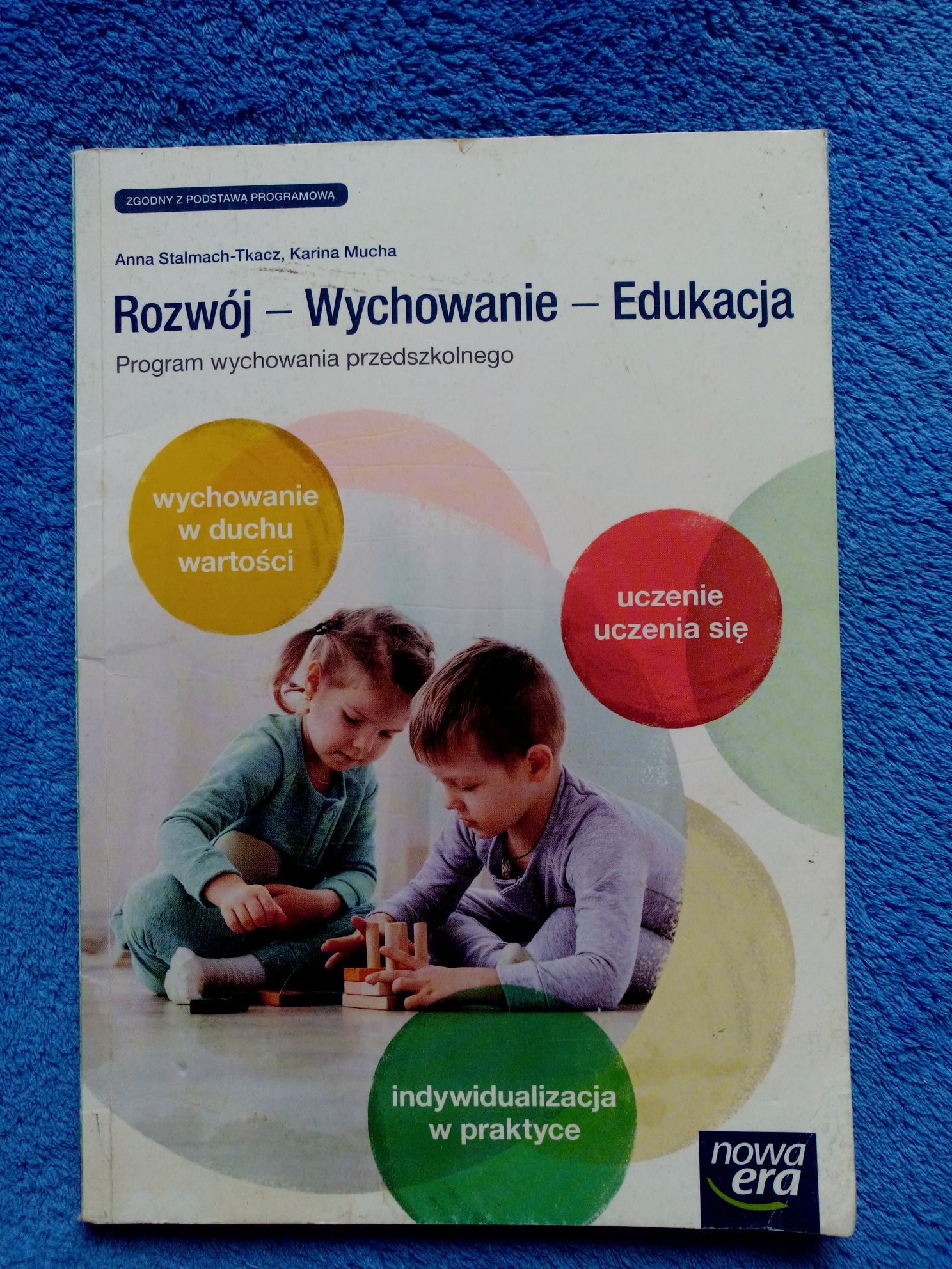 Rozwój Wychowanie Edukacja Program Wychowania  Stalmach-Tkacz Mucha
